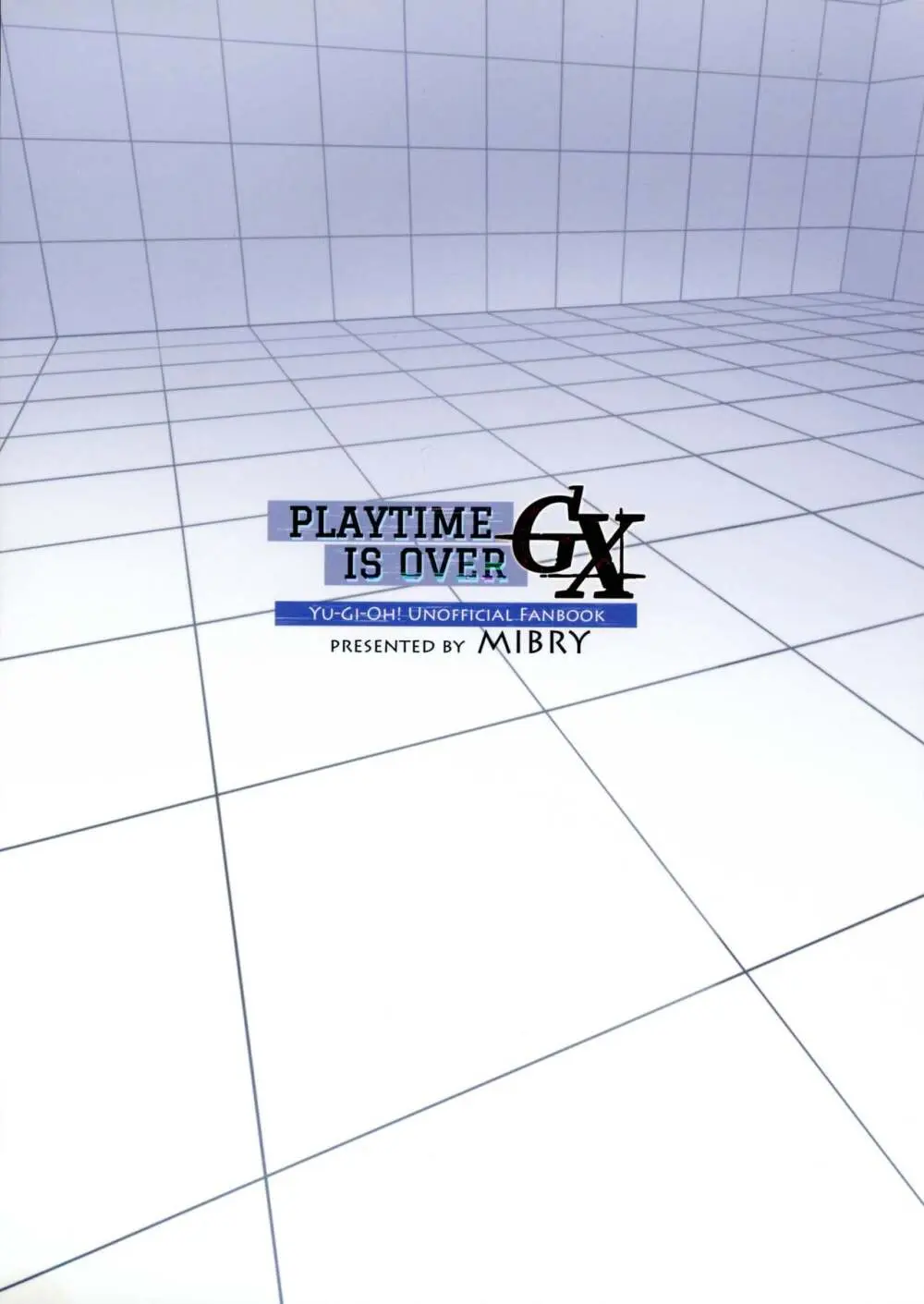 PLAYTIME IS OVER GX 2ページ